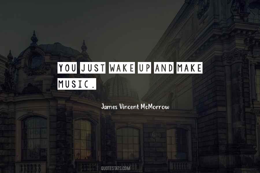 James Vincent McMorrow Quotes #520986