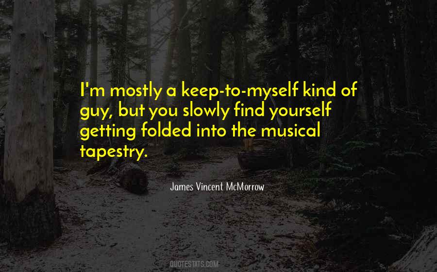 James Vincent McMorrow Quotes #528753