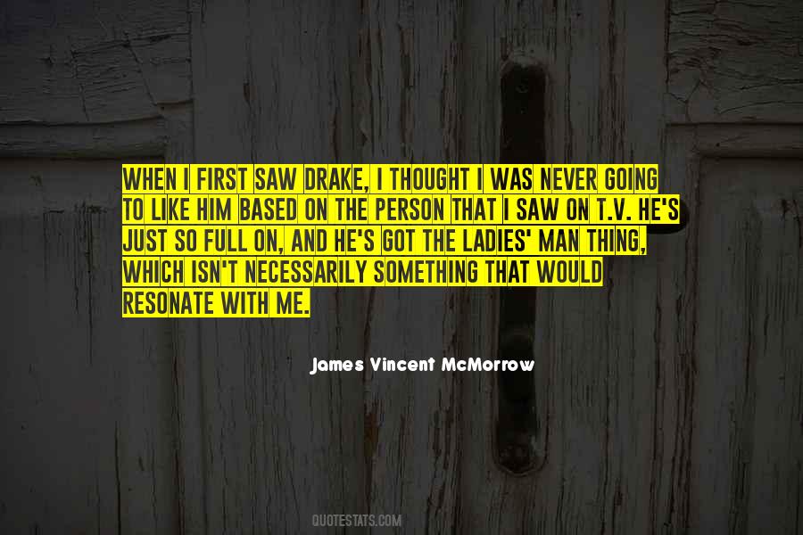 James Vincent McMorrow Quotes #599657