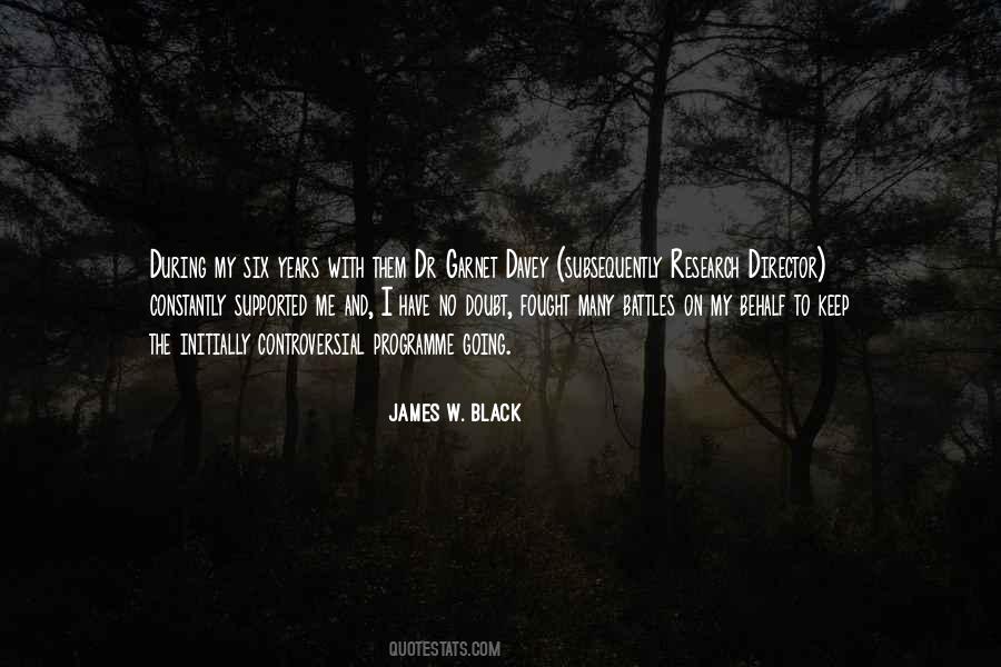 James W. Black Quotes #392417