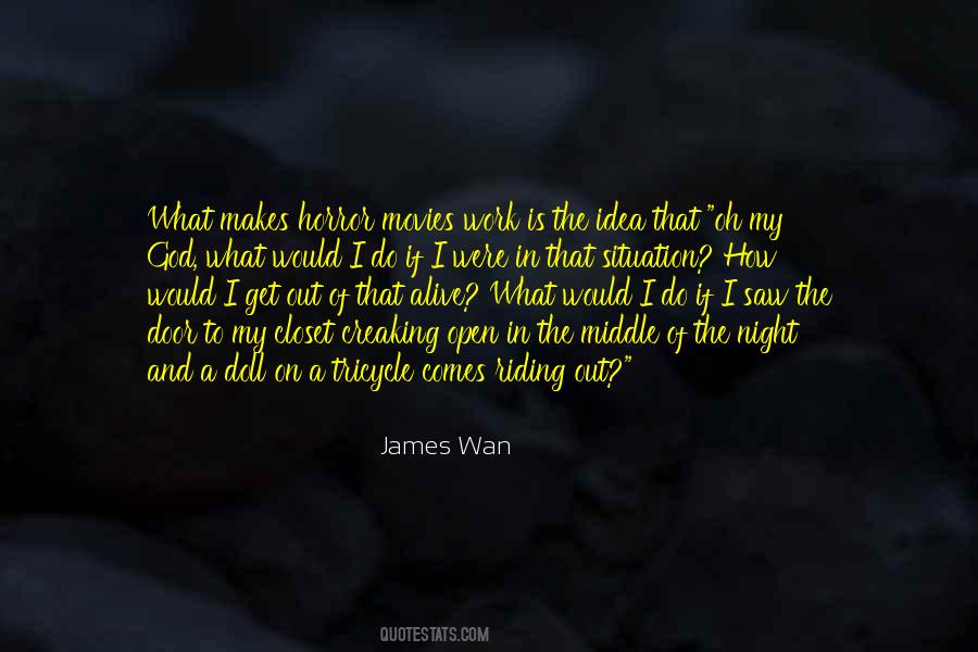 James Wan Quotes #744426