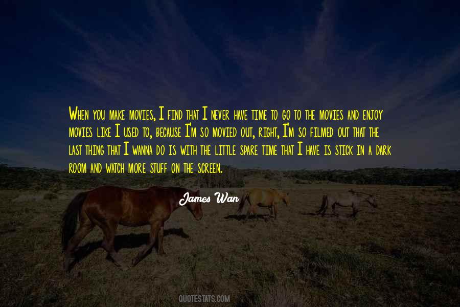 James Wan Quotes #830240