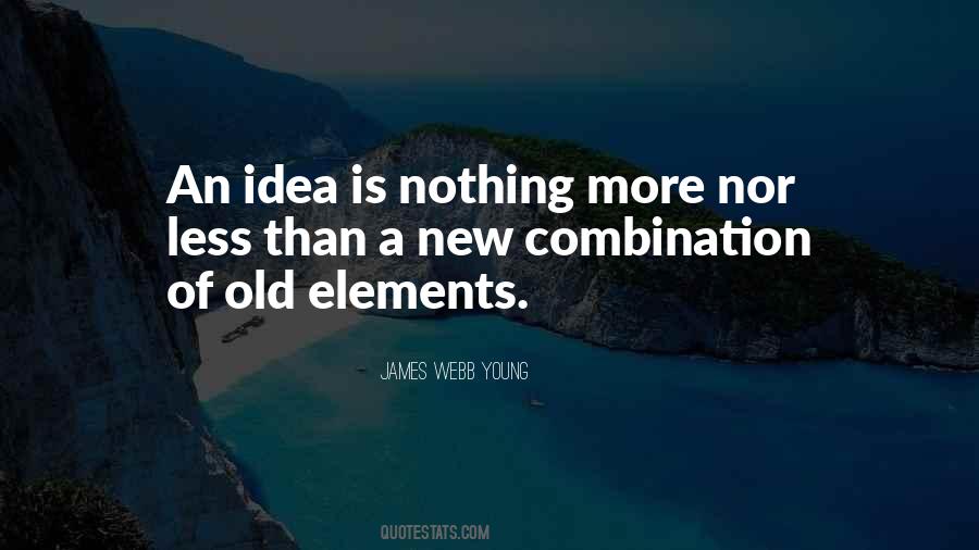 James Webb Young Quotes #1085264