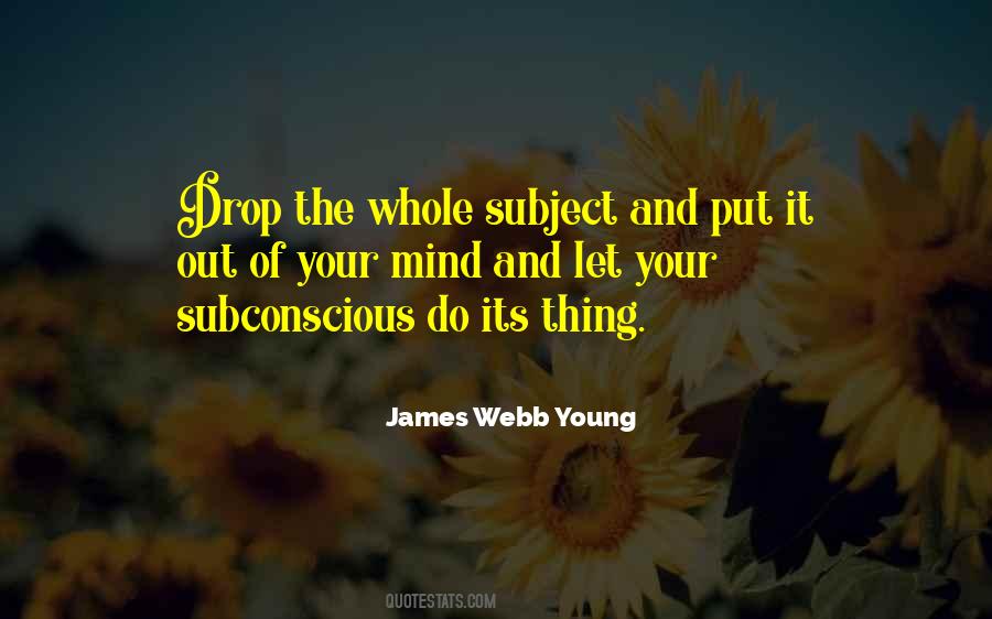 James Webb Young Quotes #1265965