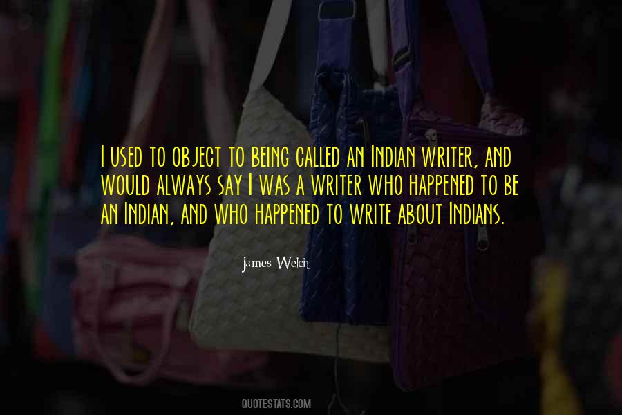 James Welch Quotes #1455352