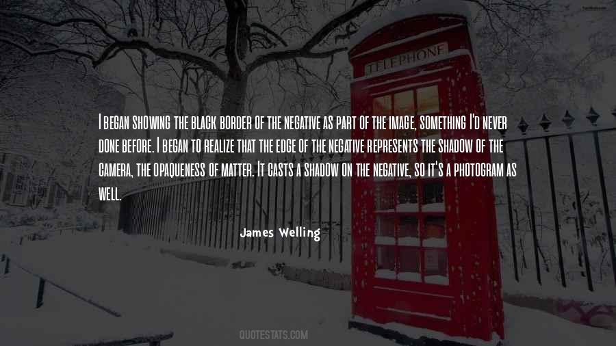 James Welling Quotes #1494005