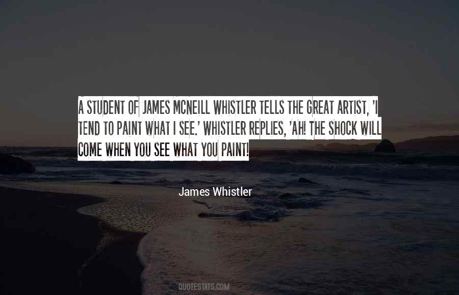 James Whistler Quotes #115458