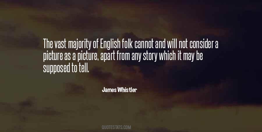 James Whistler Quotes #1344714