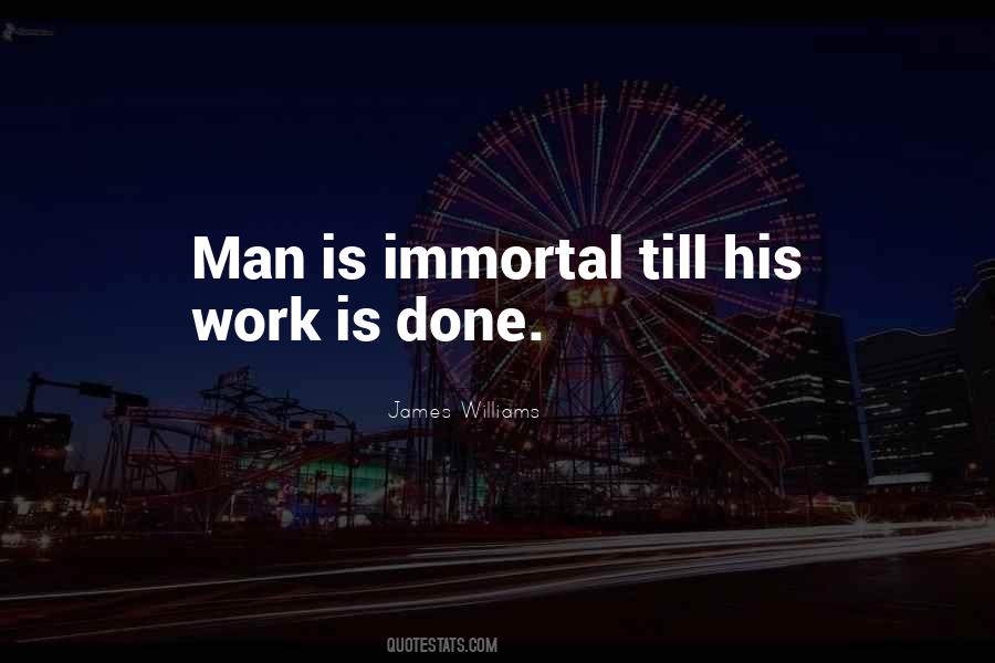 James Williams Quotes #362543 James Williams Quotes #362543