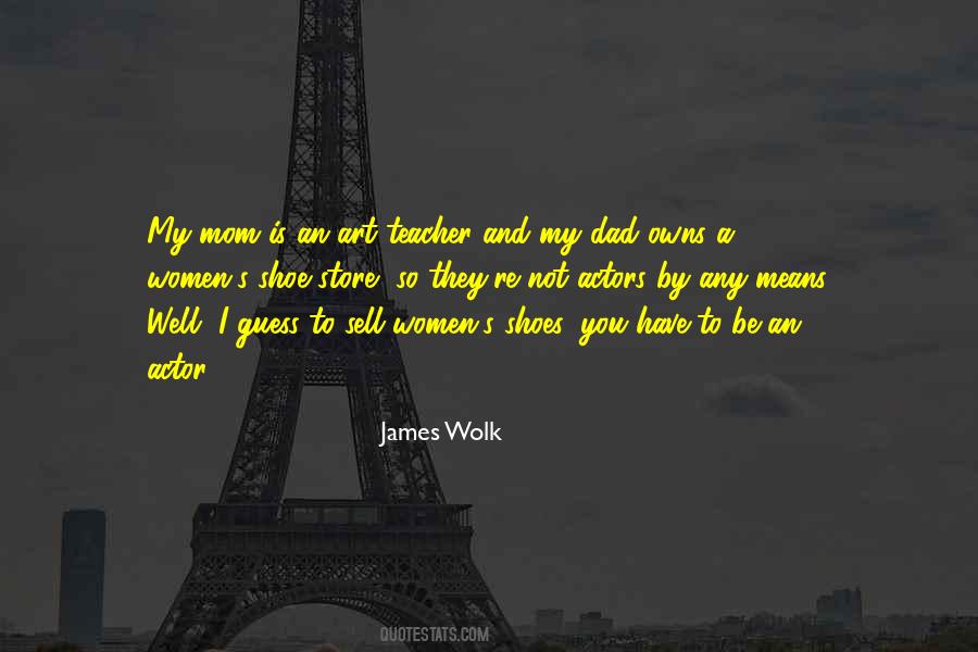 James Wolk Quotes #1721130