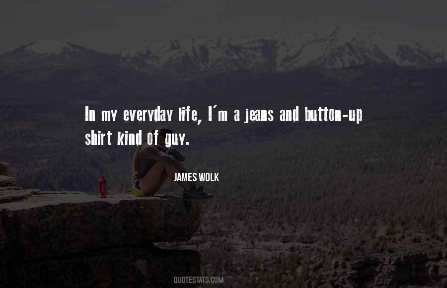 James Wolk Quotes #358701