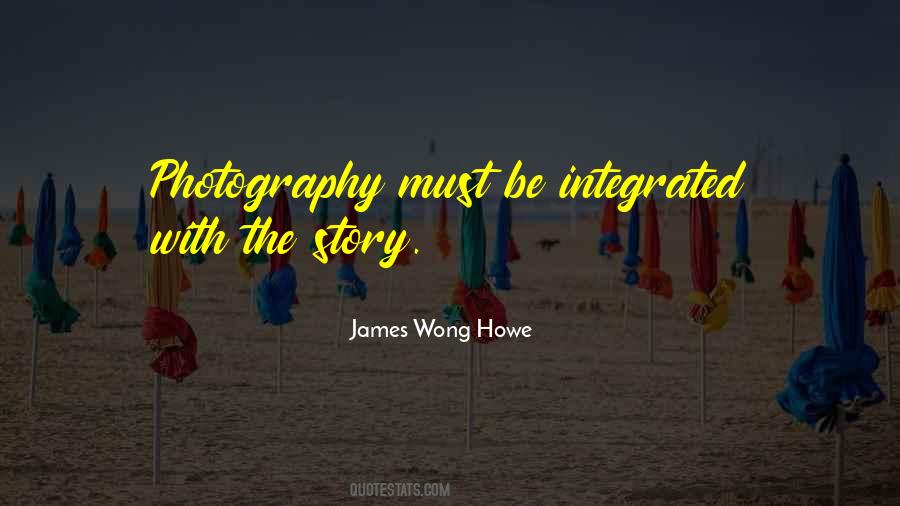 James Wong Howe Quotes #360184
