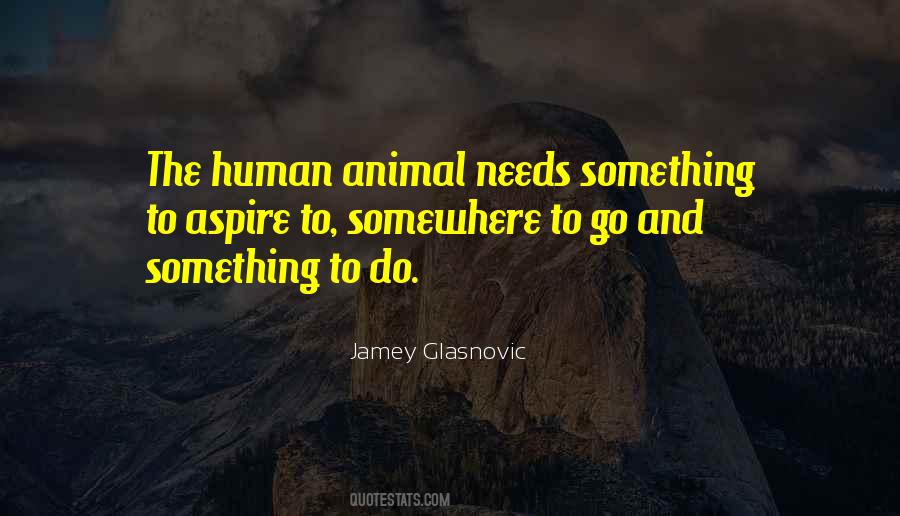 Jamey Glasnovic Quotes #449285