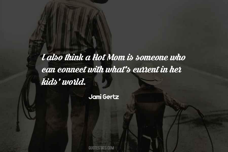 Jami Gertz Quotes #183246
