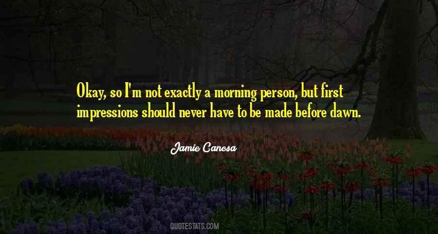 Jamie Canosa Quotes #49185