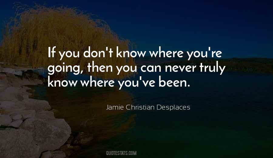 Jamie Christian Desplaces Quotes #101283