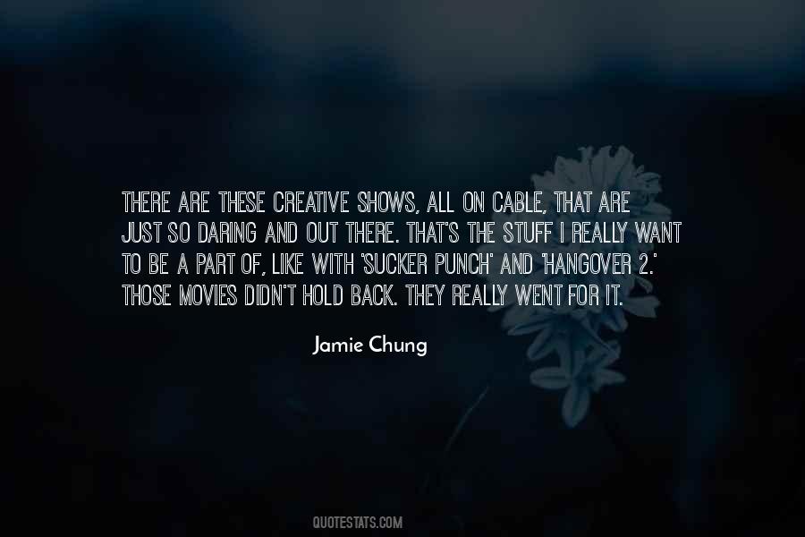 Jamie Chung Quotes #1692422