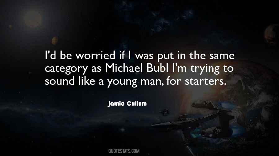 Jamie Cullum Quotes #970199