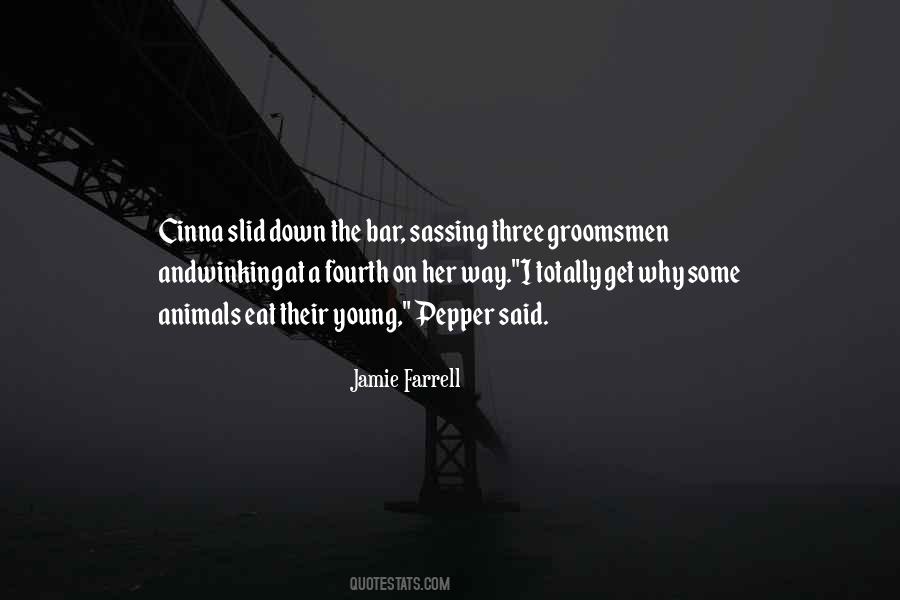 Jamie Farrell Quotes #930