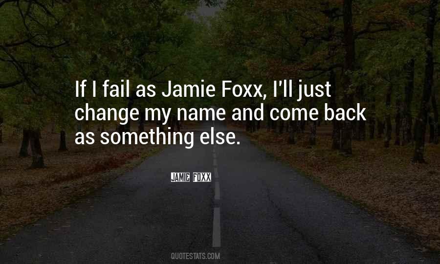 Jamie Foxx Quotes #1073058