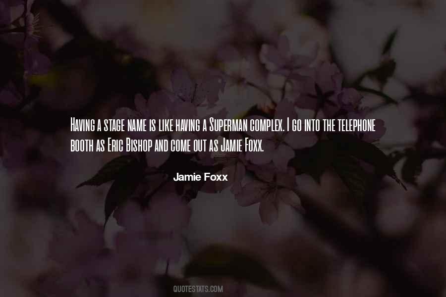 Jamie Foxx Quotes #1134530