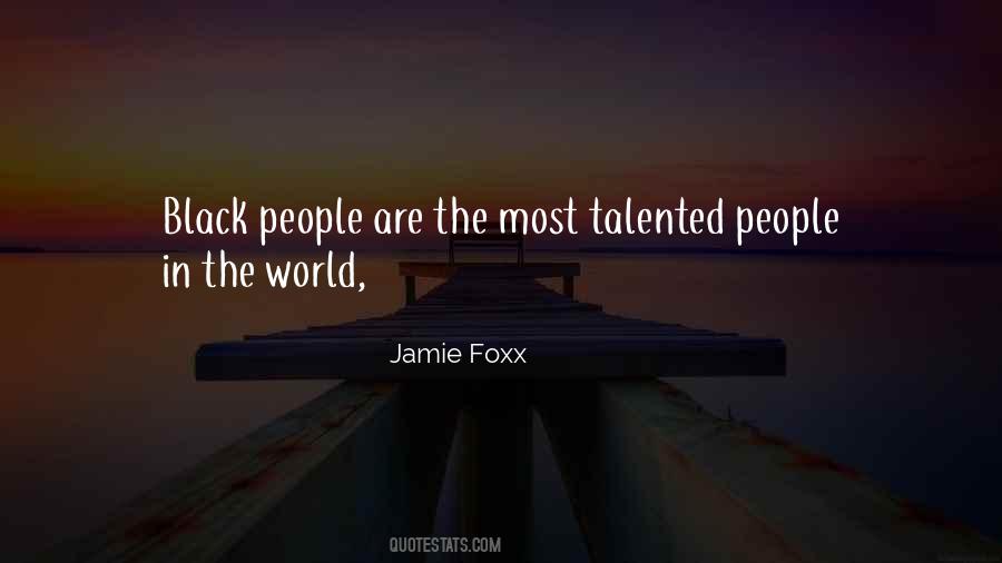 Jamie Foxx Quotes #1395414