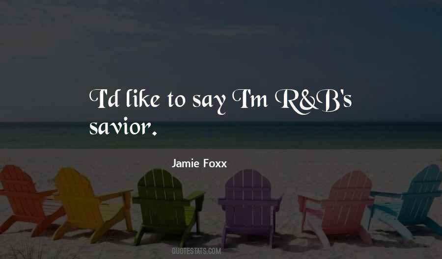 Jamie Foxx Quotes #1767318