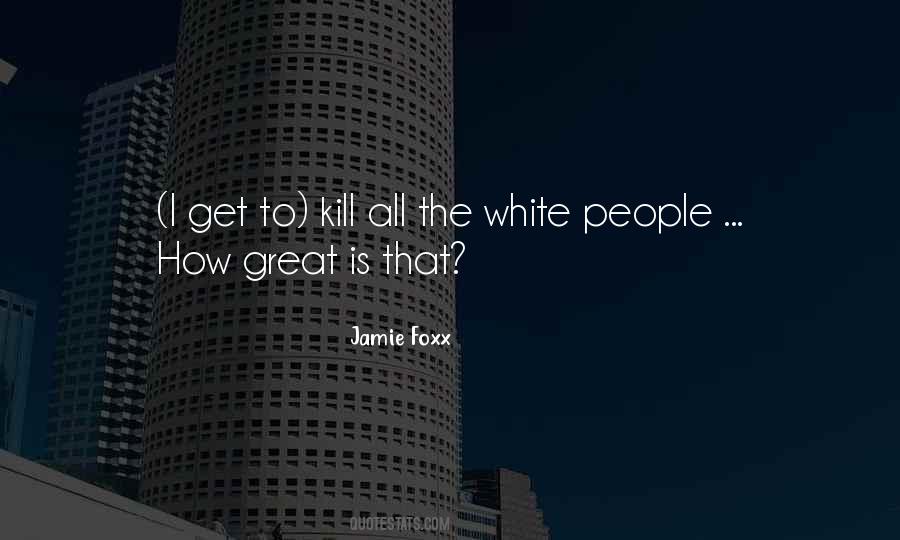 Jamie Foxx Quotes #176892