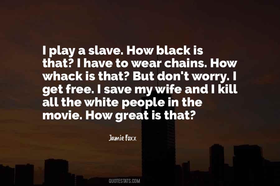 Jamie Foxx Quotes #586392