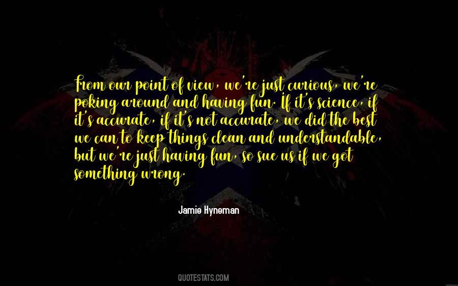 Jamie Hyneman Quotes #677559