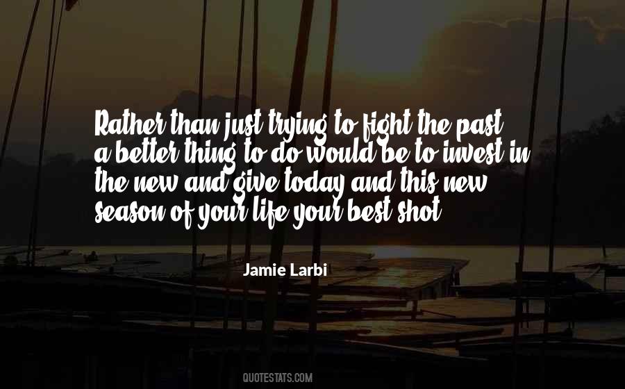 Jamie Larbi Quotes #1075376