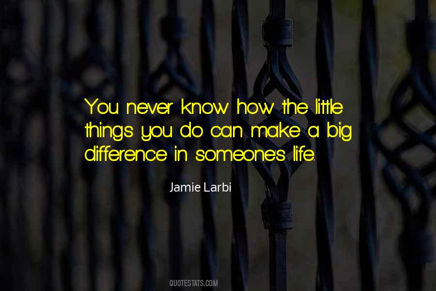 Jamie Larbi Quotes #295381