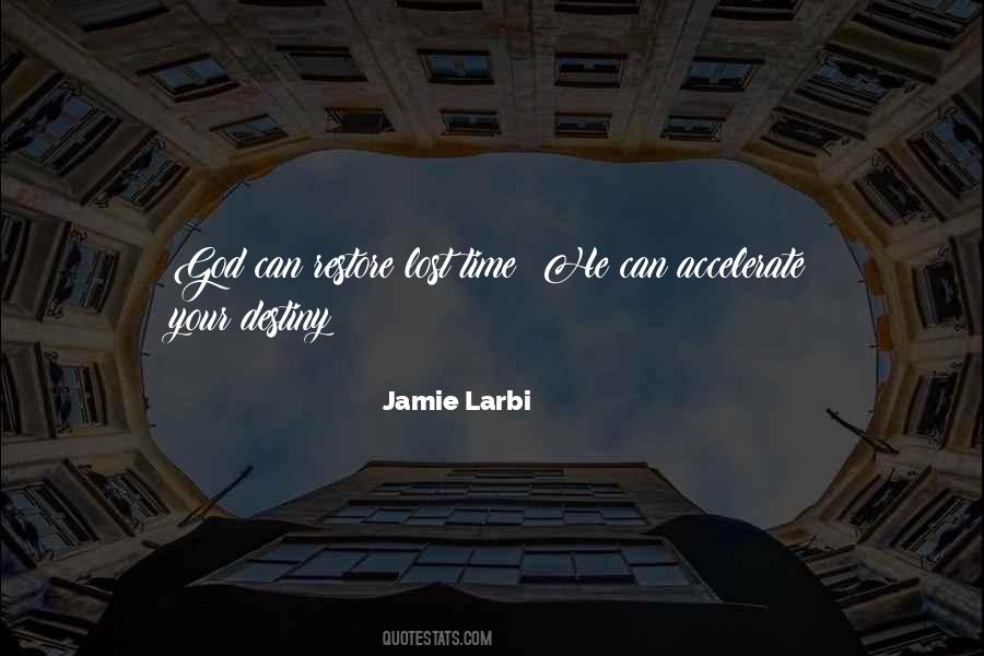 Jamie Larbi Quotes #633114