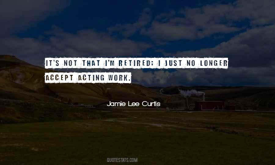 Jamie Lee Curtis Quotes #1202179
