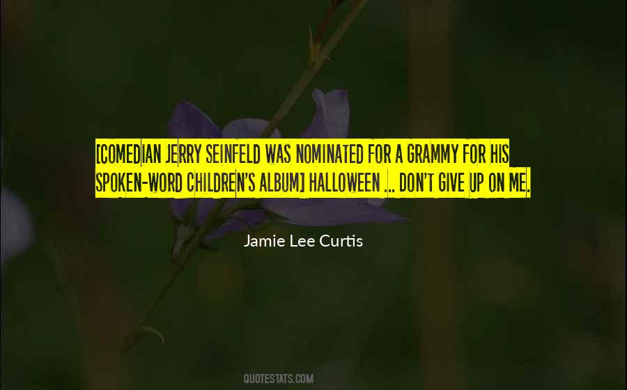 Jamie Lee Curtis Quotes #1377352