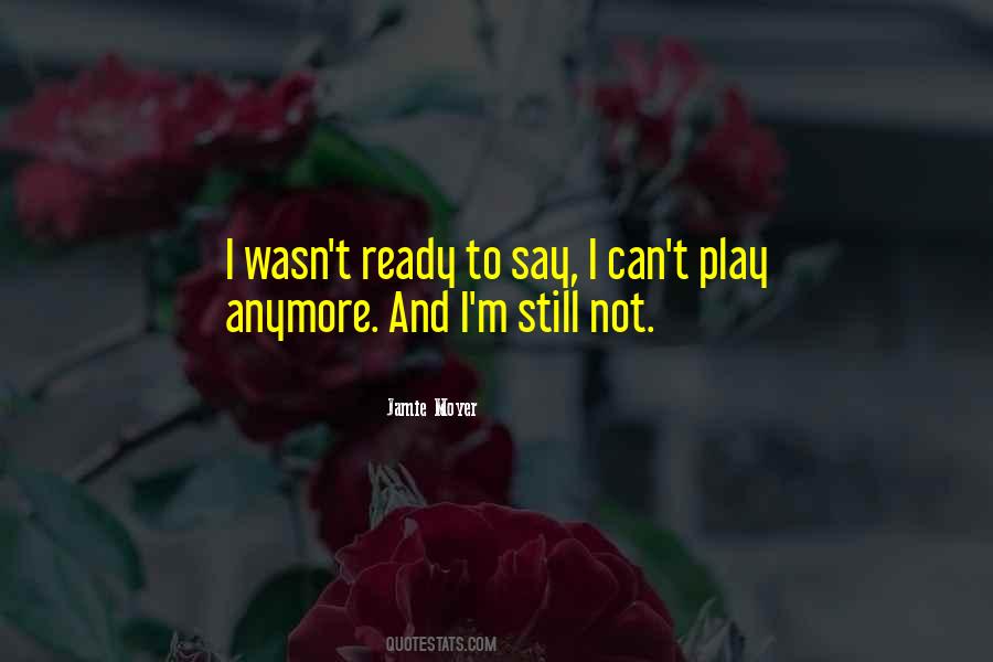 Jamie Moyer Quotes #1073900