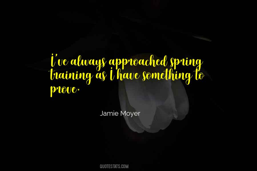 Jamie Moyer Quotes #507716