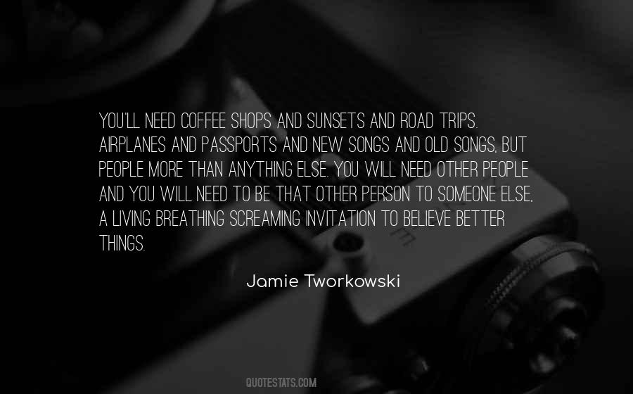 Jamie Tworkowski Quotes #1756817