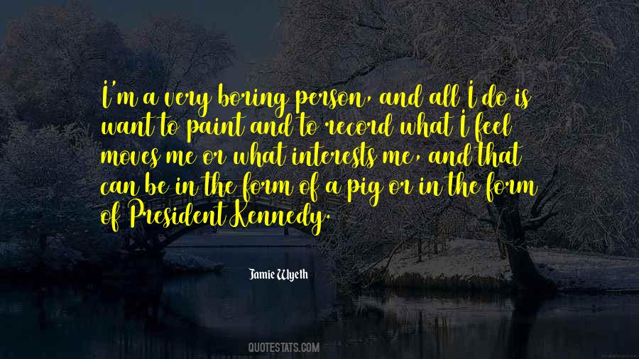 Jamie Wyeth Quotes #1497678