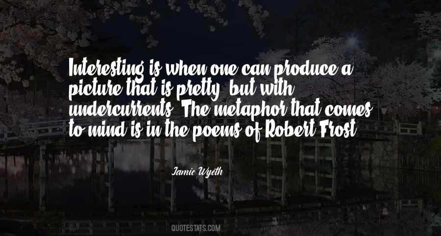 Jamie Wyeth Quotes #673937