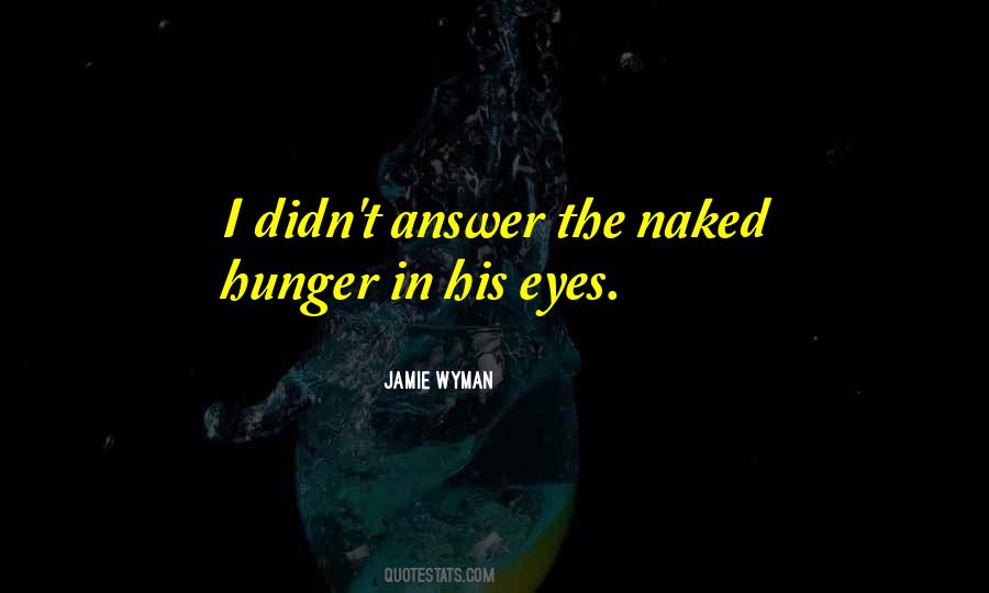 Jamie Wyman Quotes #1696753