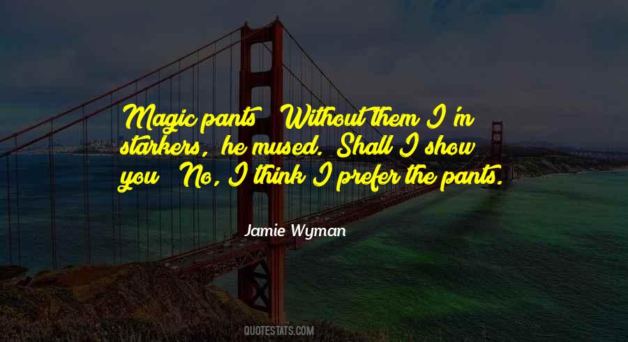 Jamie Wyman Quotes #866093