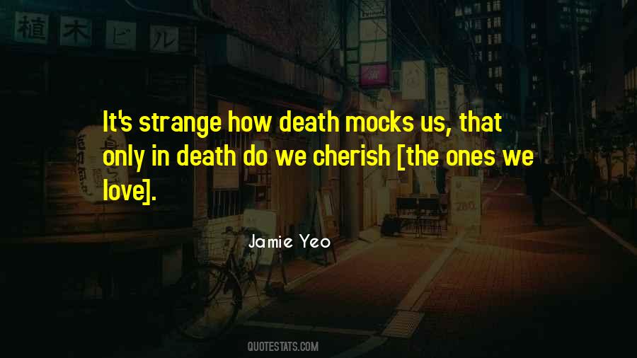 Jamie Yeo Quotes #496006