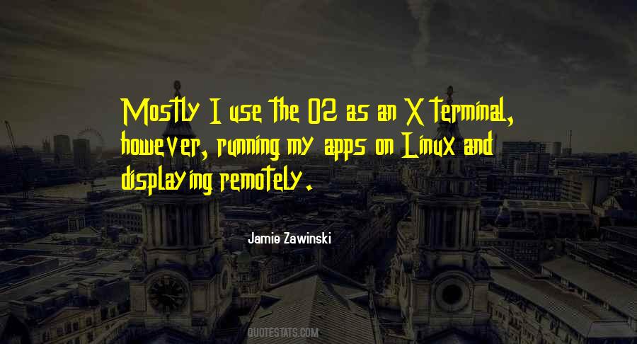 Jamie Zawinski Quotes #30831