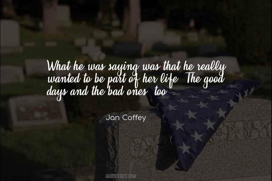Jan Coffey Quotes #925188
