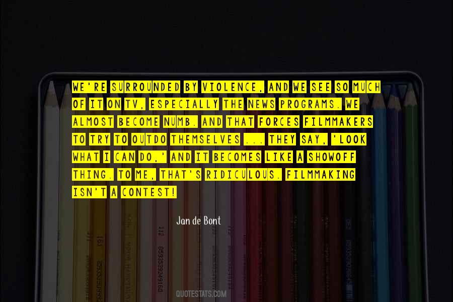 Jan De Bont Quotes #252126