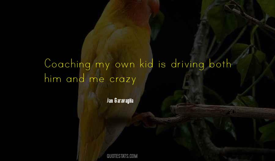 Jan Garavaglia Quotes #854828 Jan Garavaglia Quotes #854828