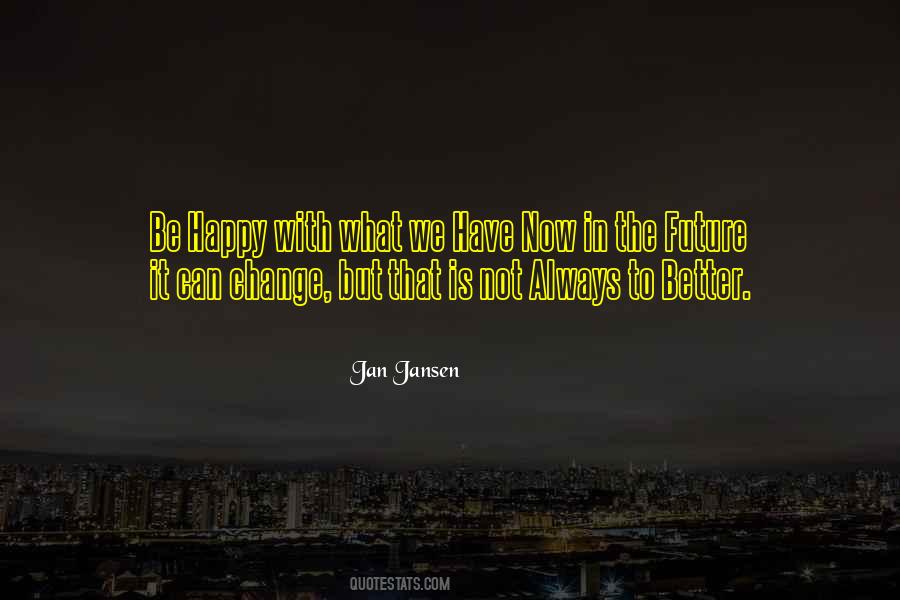 Jan Jansen Quotes #727023