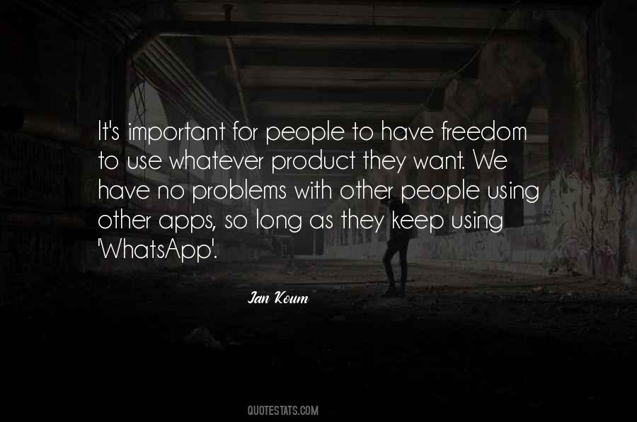 Jan Koum Quotes #1768073