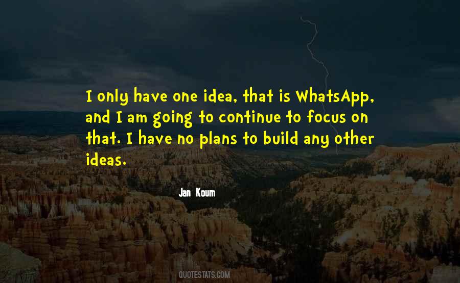 Jan Koum Quotes #1866790